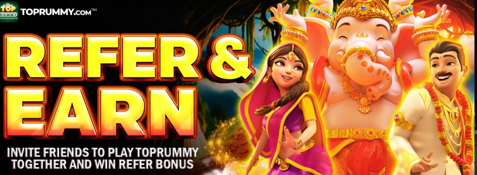 Top Rummy Game - Refer & Earn Bonus